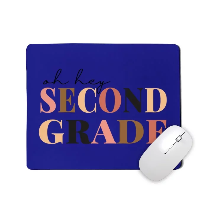 Funny Oh Hey Second Grade Teacher Back To School Gift Mousepad