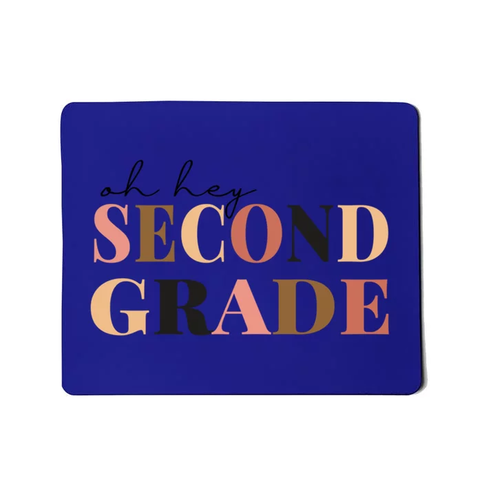 Funny Oh Hey Second Grade Teacher Back To School Gift Mousepad