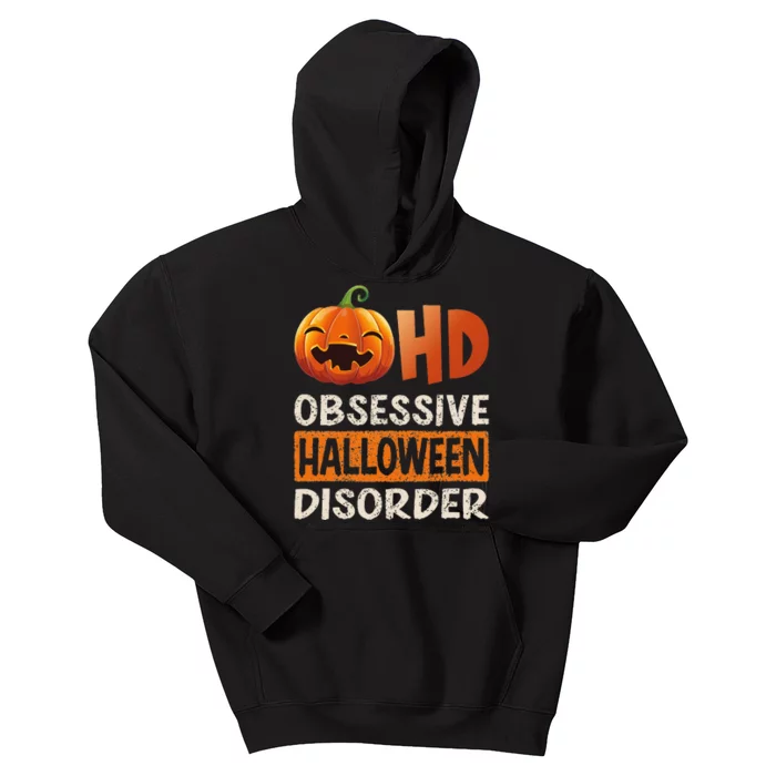 Funny Obsessive Halloween Disorder OHD Pumpkin Costume Kids Hoodie