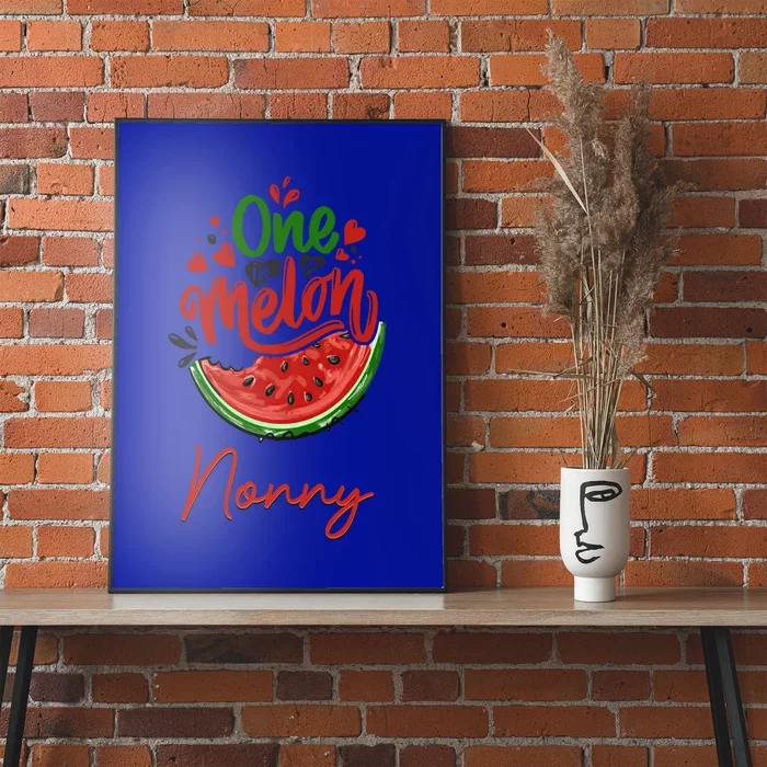 Funny One In A Melon Nonny Matching Group Gift Poster