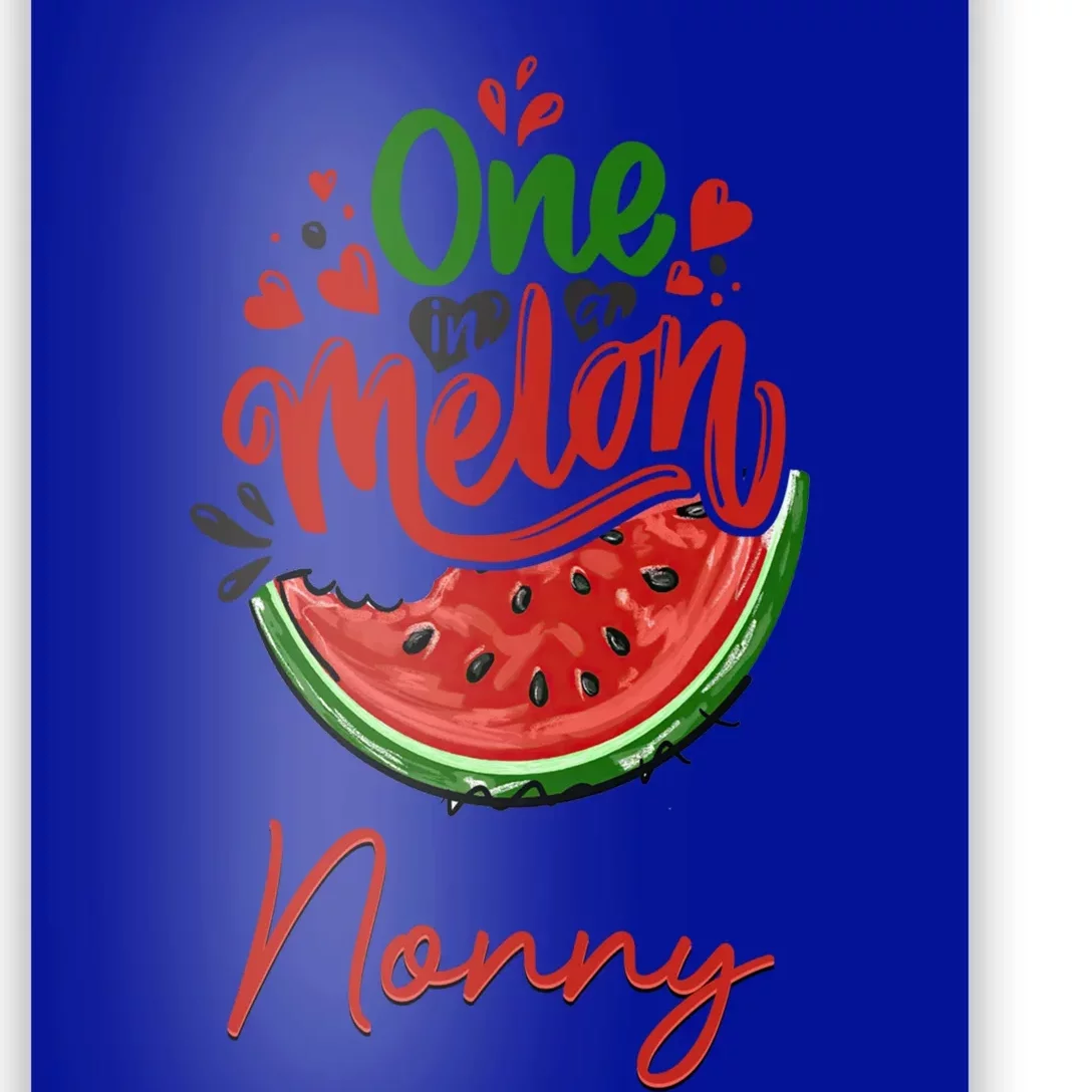 Funny One In A Melon Nonny Matching Group Gift Poster