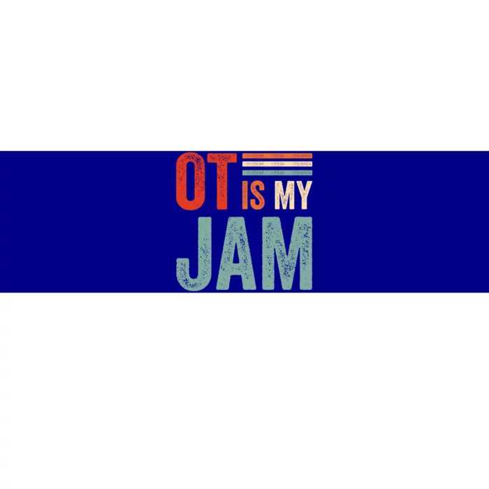 Funny Ot Is My Jam T Giftcool Gift Occupational Therapy Funny Gift Bumper Sticker