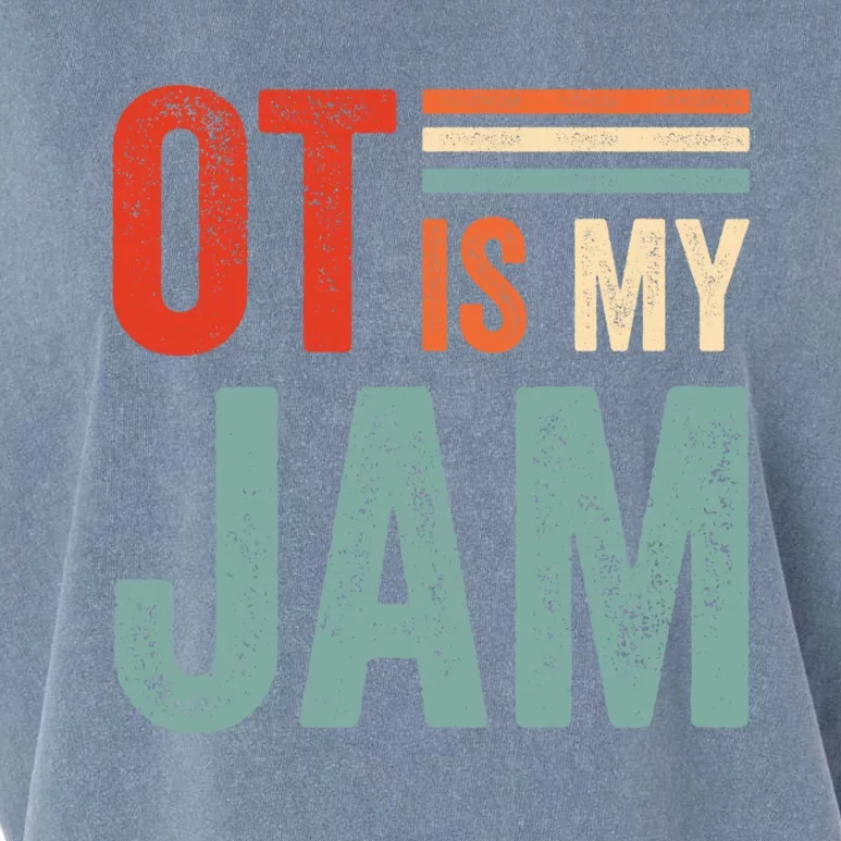 Funny Ot Is My Jam T Giftcool Gift Occupational Therapy Funny Gift Garment-Dyed Women's Muscle Tee