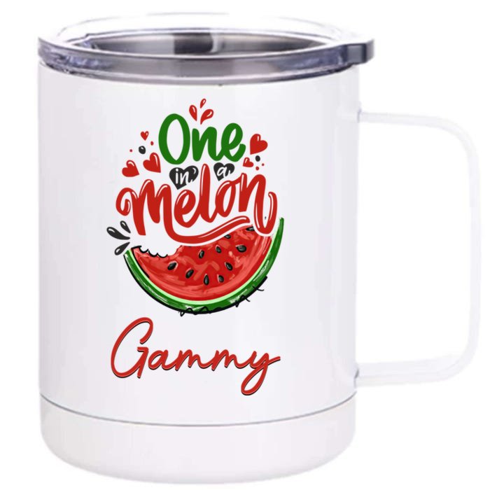 Funny One In A Melon Gammy Matching Group Gift Front & Back 12oz Stainless Steel Tumbler Cup