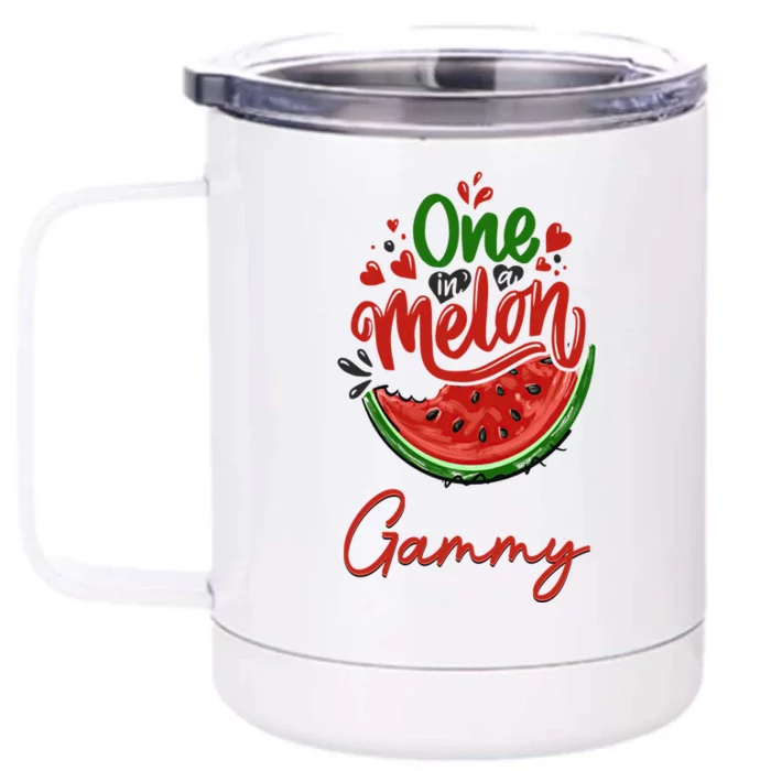 Funny One In A Melon Gammy Matching Group Gift Front & Back 12oz Stainless Steel Tumbler Cup