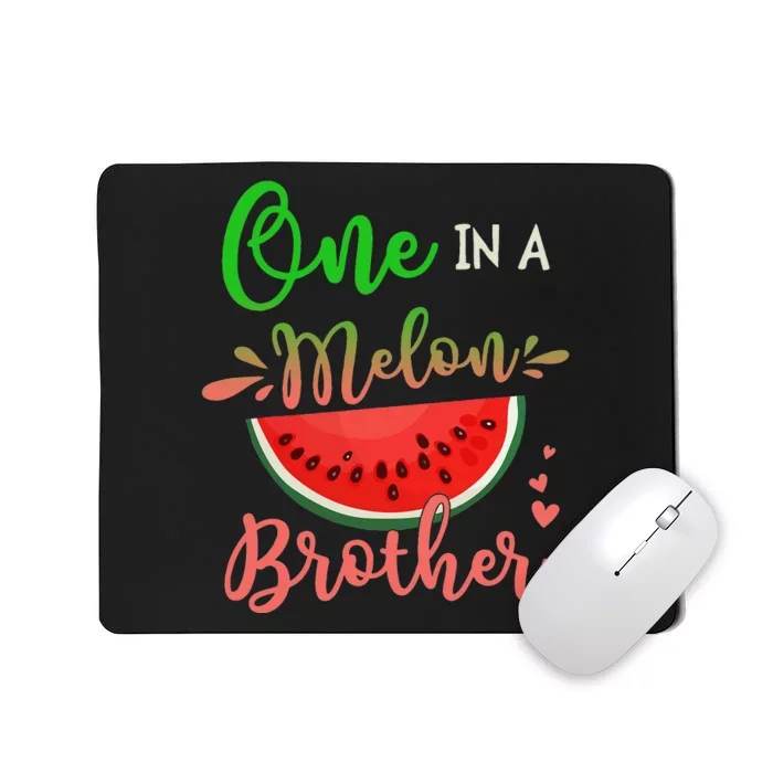 Family One In A Melon Brother Birthday Party Matching Family Mousepad