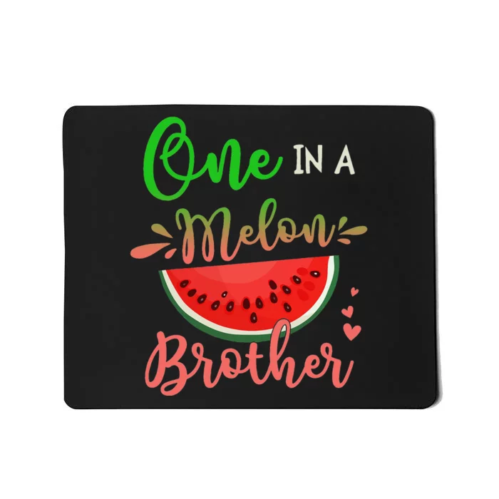 Family One In A Melon Brother Birthday Party Matching Family Mousepad