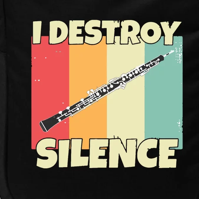 Funny Oboe Instrument I Destroy Silence For Oboe Impact Tech Backpack