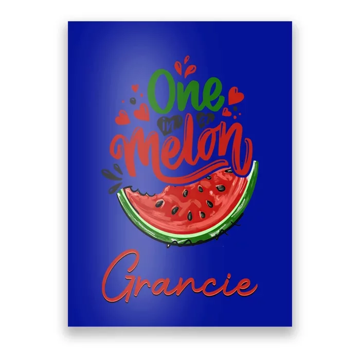 Funny One In A Melon Grancie Matching Group Gift Poster