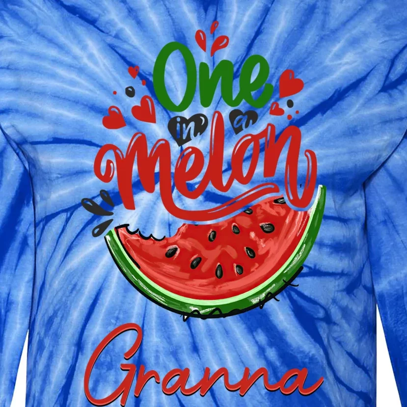 Funny One In A Melon Granna Matching Group Gift Tie-Dye Long Sleeve Shirt