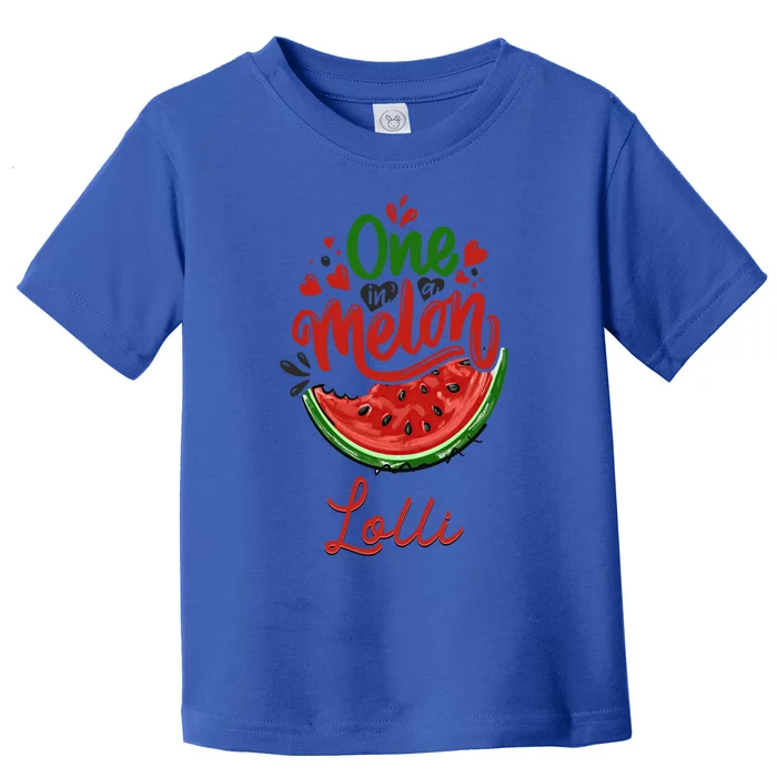 Funny One In A Melon Lolli Matching Group Cool Gift Toddler T-Shirt