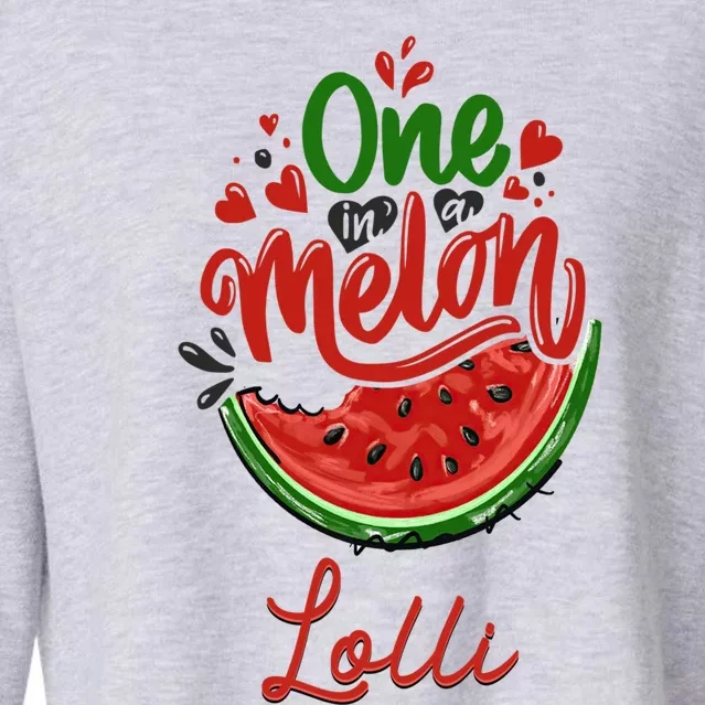 Funny One In A Melon Lolli Matching Group Cool Gift Cropped Pullover Crew