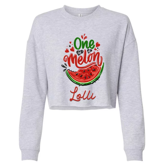 Funny One In A Melon Lolli Matching Group Cool Gift Cropped Pullover Crew