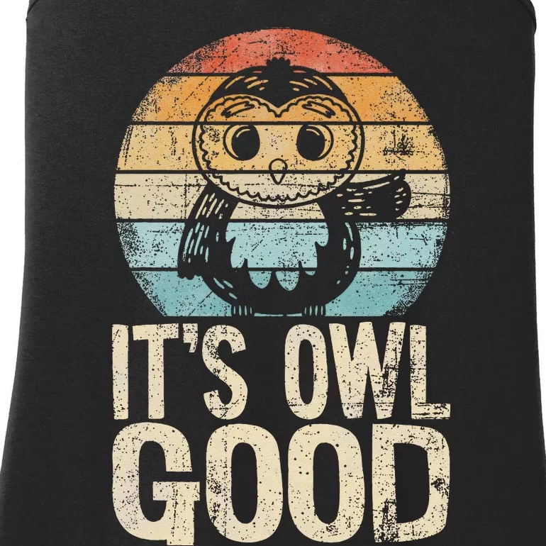 Funny Owl It's Owl Good Owl Pun Owl Lover Owl Ladies Essential Tank