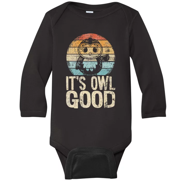 Funny Owl It's Owl Good Owl Pun Owl Lover Owl Baby Long Sleeve Bodysuit