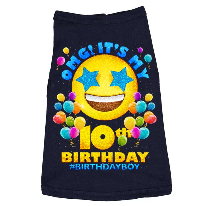 Funny OMG It's My 10th Birthday #BirthdayBoy Emoji Doggie Tank