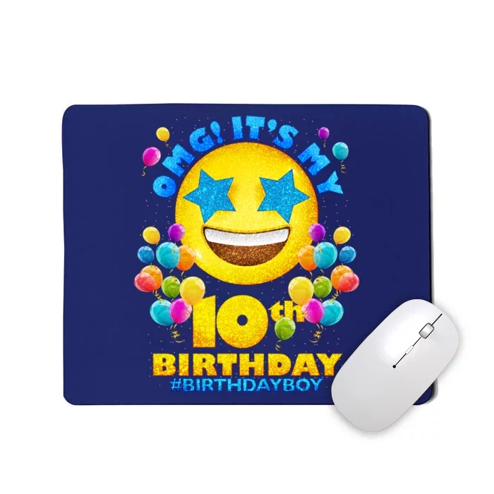 Funny OMG It's My 10th Birthday #BirthdayBoy Emoji Mousepad