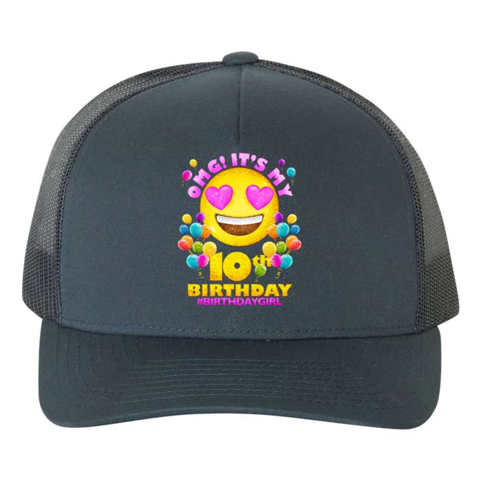 Funny OMG It's My 10th Birthday #BirthdayGirl Emoji Yupoong Adult 5-Panel Trucker Hat