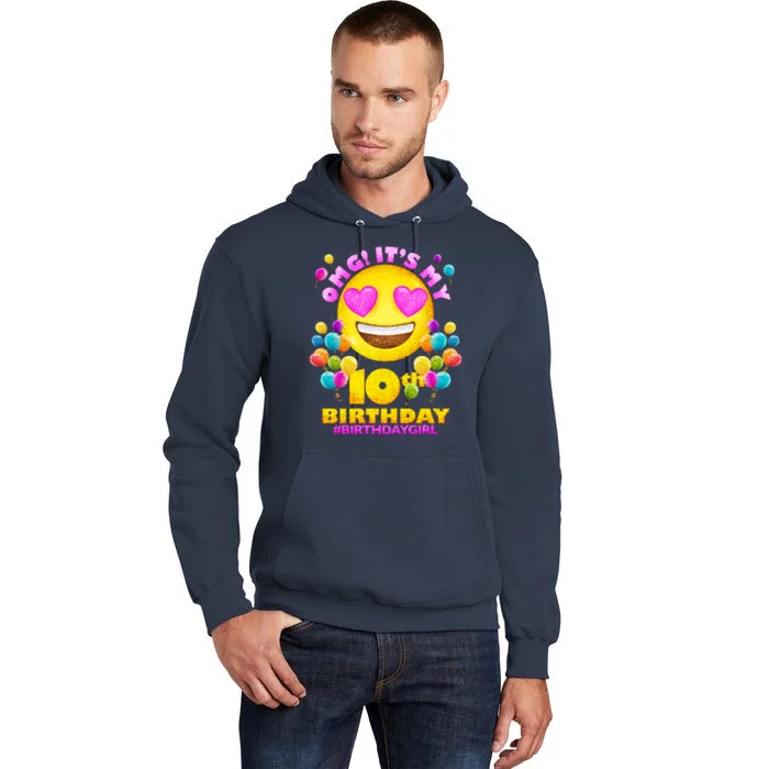 Funny OMG It's My 10th Birthday #BirthdayGirl Emoji Tall Hoodie