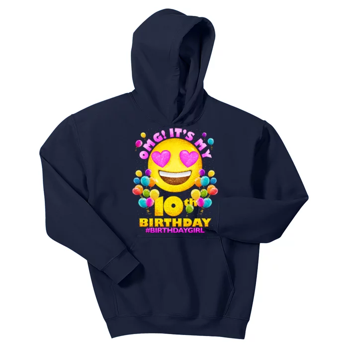 Funny OMG It's My 10th Birthday #BirthdayGirl Emoji Kids Hoodie