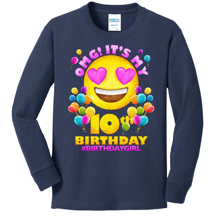 Funny OMG It's My 10th Birthday #BirthdayGirl Emoji Kids Long Sleeve Shirt