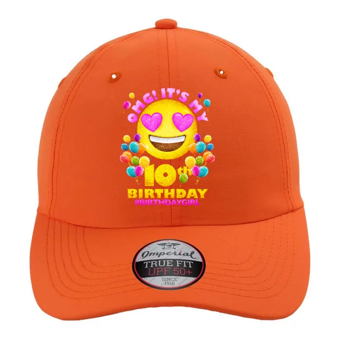 Funny OMG It's My 10th Birthday #BirthdayGirl Emoji The Original Performance Cap