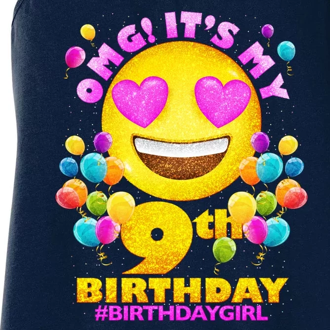 Funny OMG It's My 9th Birthday #BirthdayGirl Emoji Women's Racerback Tank