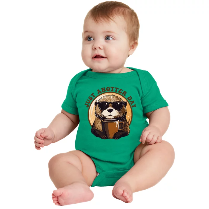 Funny Otter Just Anotter Day For Otter Lover Baby Bodysuit