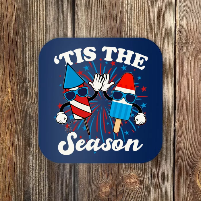 Fourth Of July Red White And Blue Tis The Season Fireworks And Popsicles Coaster