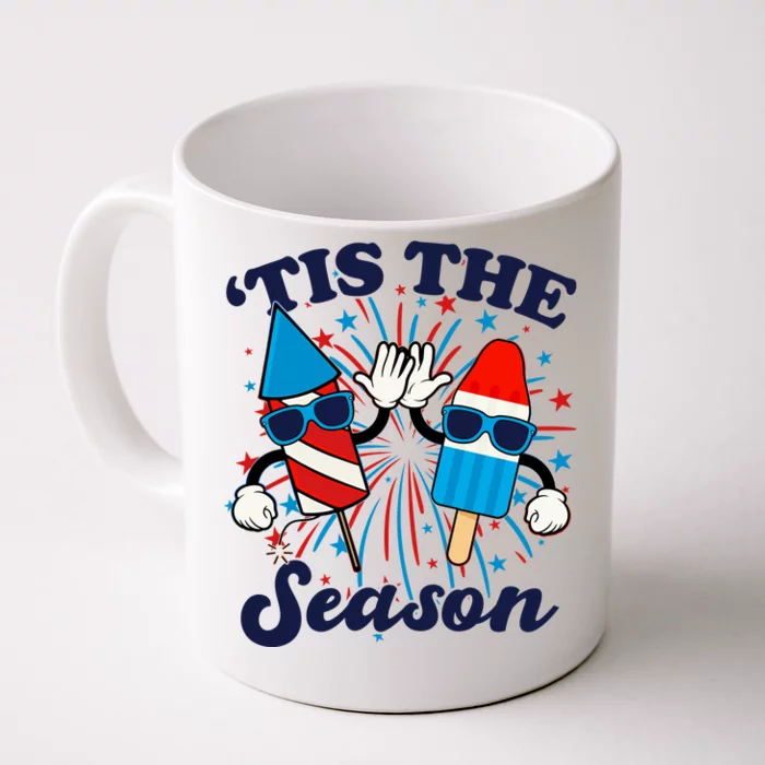 Fourth Of July Red White And Blue Tis The Season Fireworks And Popsicles Front & Back Coffee Mug