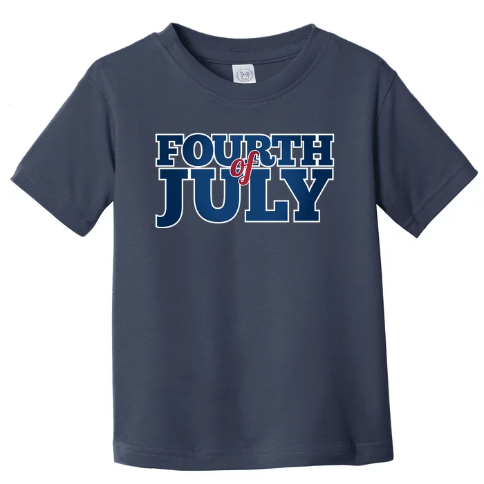 Fourth Of July Patriotic Holiday Toddler T-Shirt