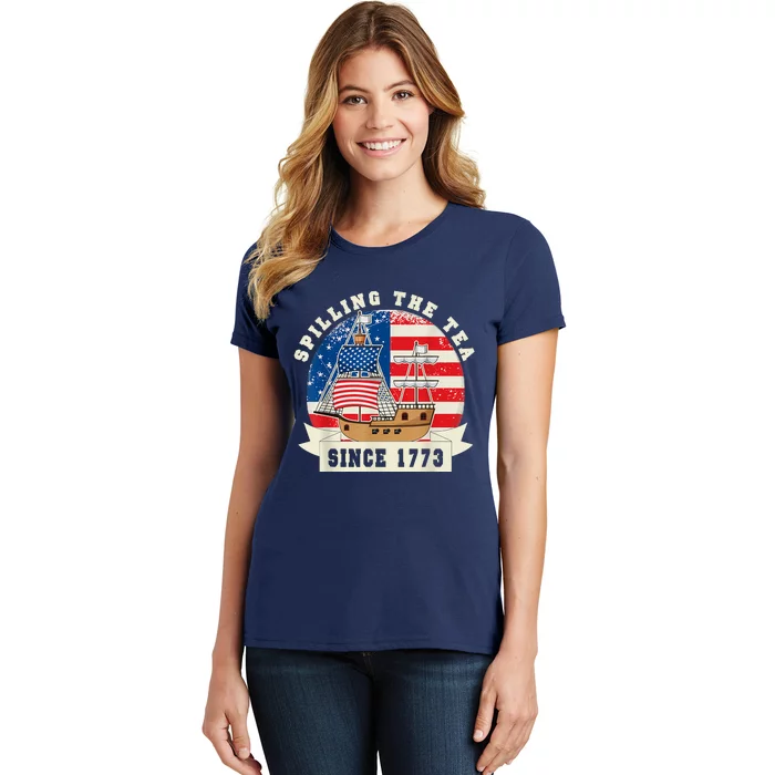 Fourth Of July Spilling The Tea 1773 Funny American History Women's T-Shirt