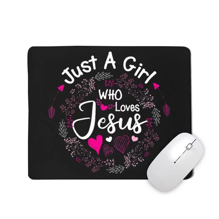 Flowers of Just A Who Loves Jesus Religious Christian Mousepad