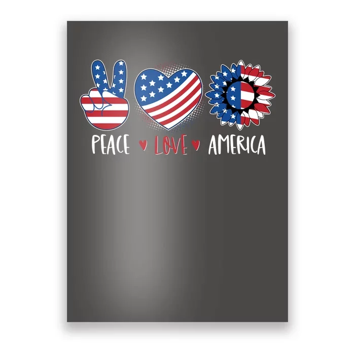 Fourth Of July Peace Love America Poster