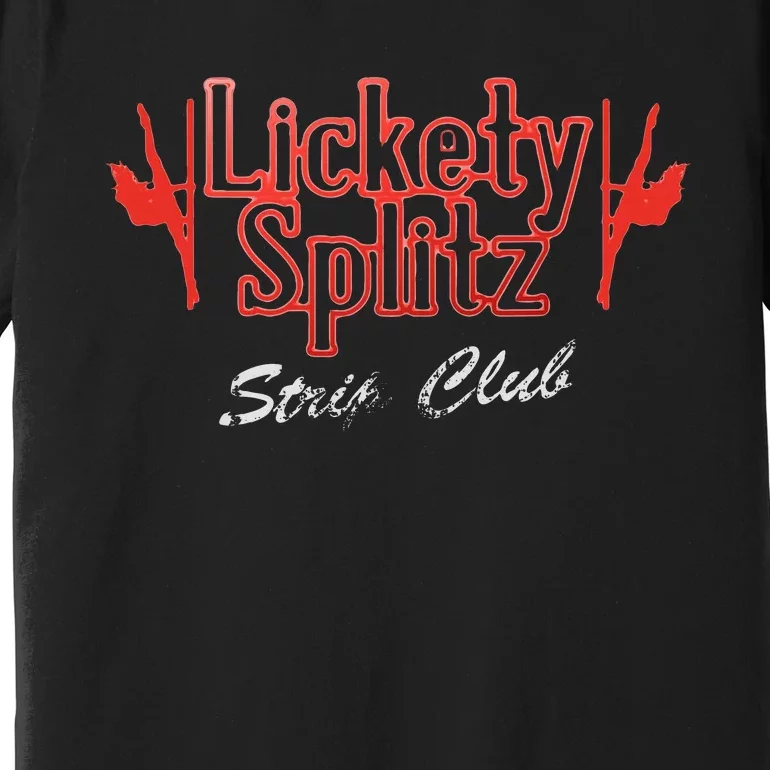 Funny Ozark Lickety Splitz Strip Club Premium T-Shirt