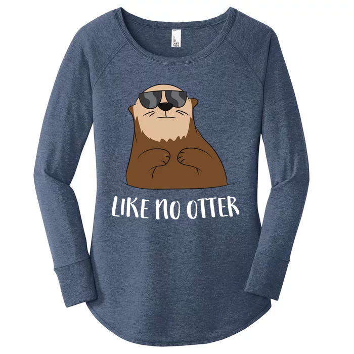 Funny Otter Like No Otter Funny Sea Otter Cute Gift Women's Perfect Tri Tunic Long Sleeve Shirt