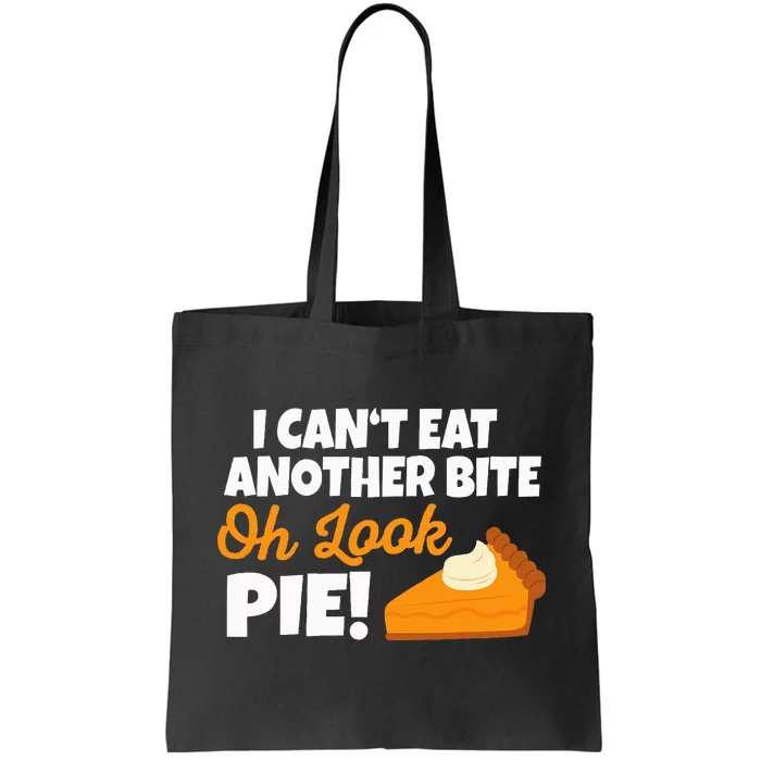 Funny Oh Look Pumpkin Pie Thanksgiving Tote Bag