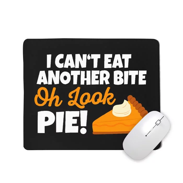 Funny Oh Look Pumpkin Pie Thanksgiving Mousepad