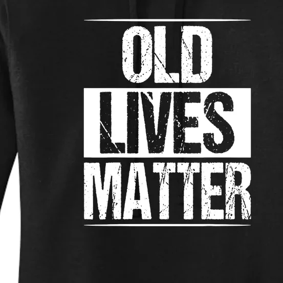 Funny Old Lives Matter 40th 50th 60th Birthday Gifts For Men Women's Pullover Hoodie