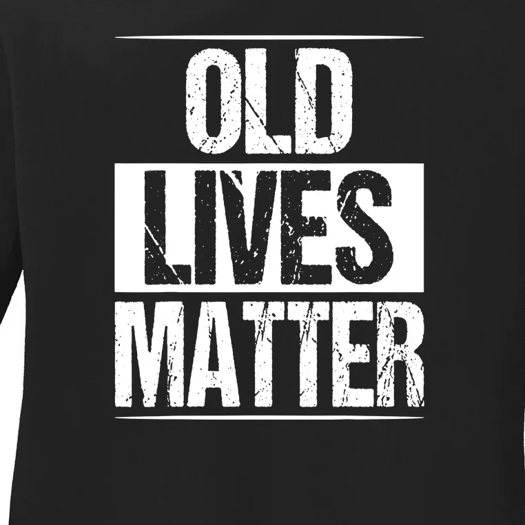 Funny Old Lives Matter 40th 50th 60th Birthday Gifts For Men Ladies Long Sleeve Shirt