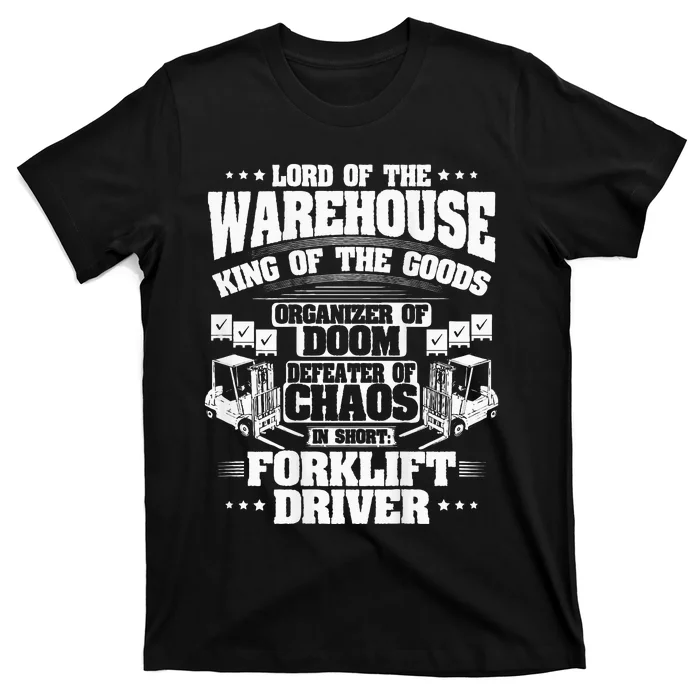 Forklift Operator Lord Of The Warehouse Forklift Driver T-Shirt