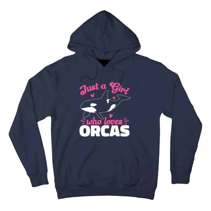 Funny Orca Lovers Just A Girl Who Loves Orcas Whales Hoodie