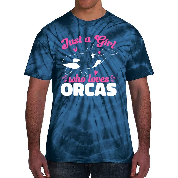 Funny Orca Lovers Just A Girl Who Loves Orcas Whales Tie-Dye T-Shirt