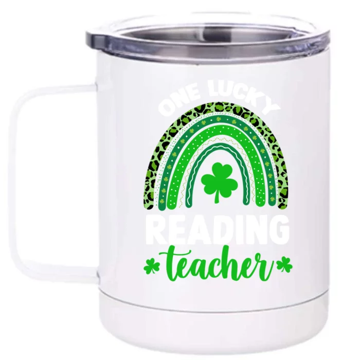 Funny One Lucky Reading Teacher Rainbow St Patricks Day Gift Front & Back 12oz Stainless Steel Tumbler Cup