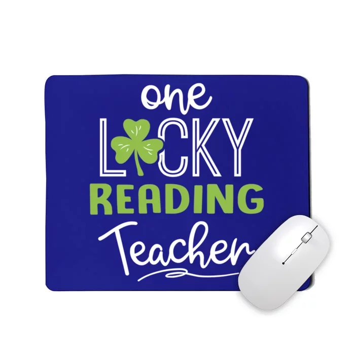 Funny One Lucky Reading Teacher Funny Gift St Patricks Day Funny Gift Mousepad