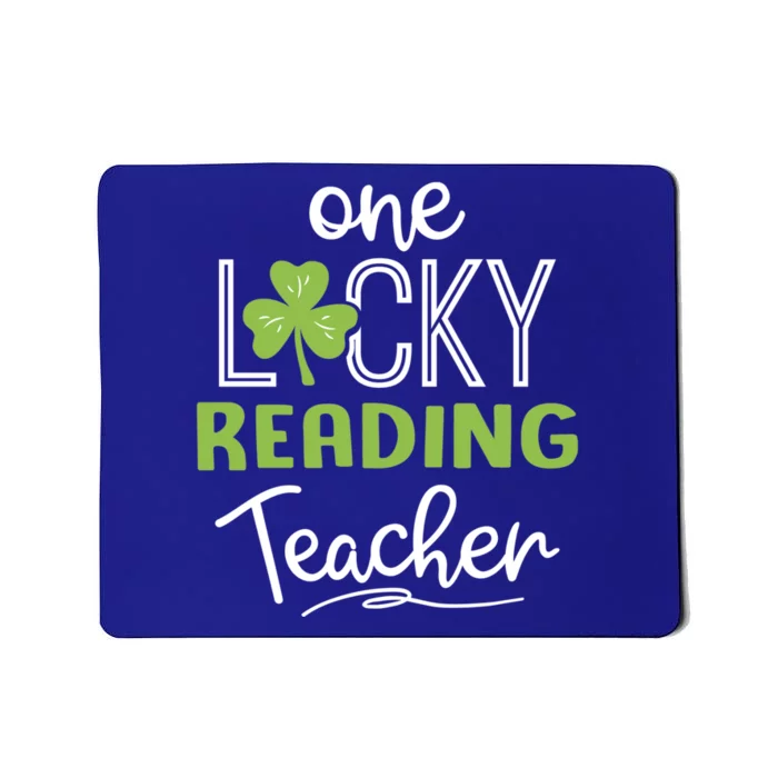 Funny One Lucky Reading Teacher Funny Gift St Patricks Day Funny Gift Mousepad