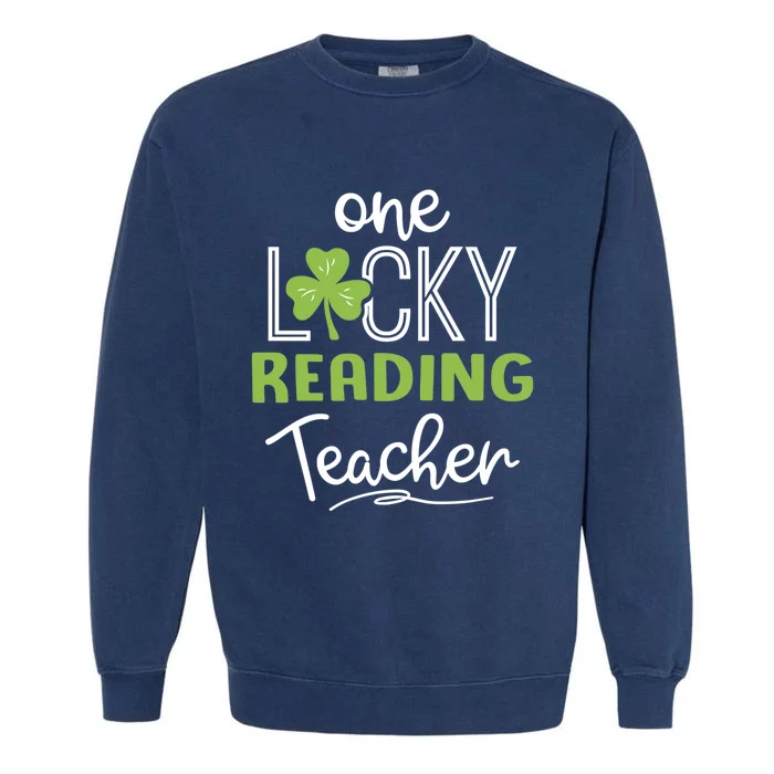 Funny One Lucky Reading Teacher Funny Gift St Patricks Day Funny Gift Garment-Dyed Sweatshirt