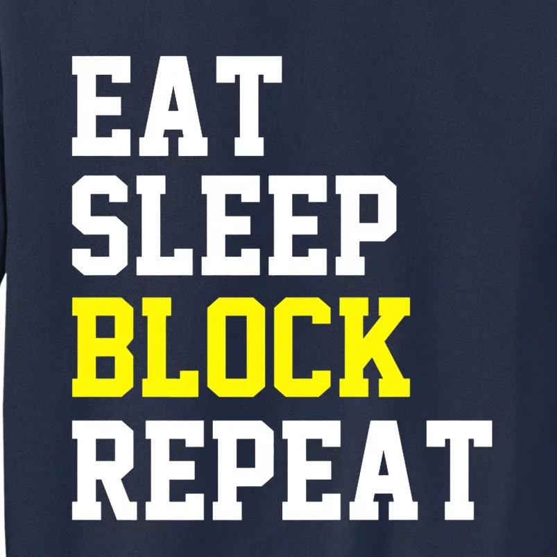 football offensive lineman funny Eat sleep Block repeat Premium Sweatshirt