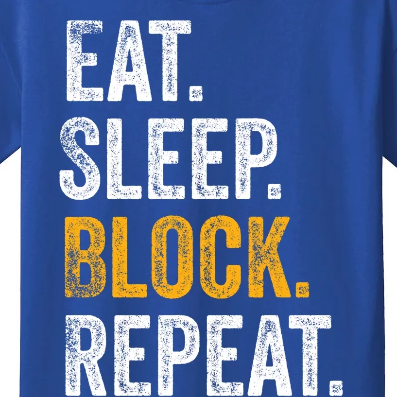 Football Offensive Line Funny Gift Eat Sleep Block Repeat Gift Kids T-Shirt