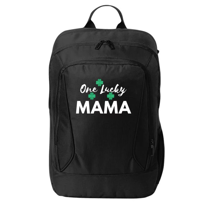 Funny One Lucky Mama St Patricks Day Mom Gift Meaningful Gift City Backpack